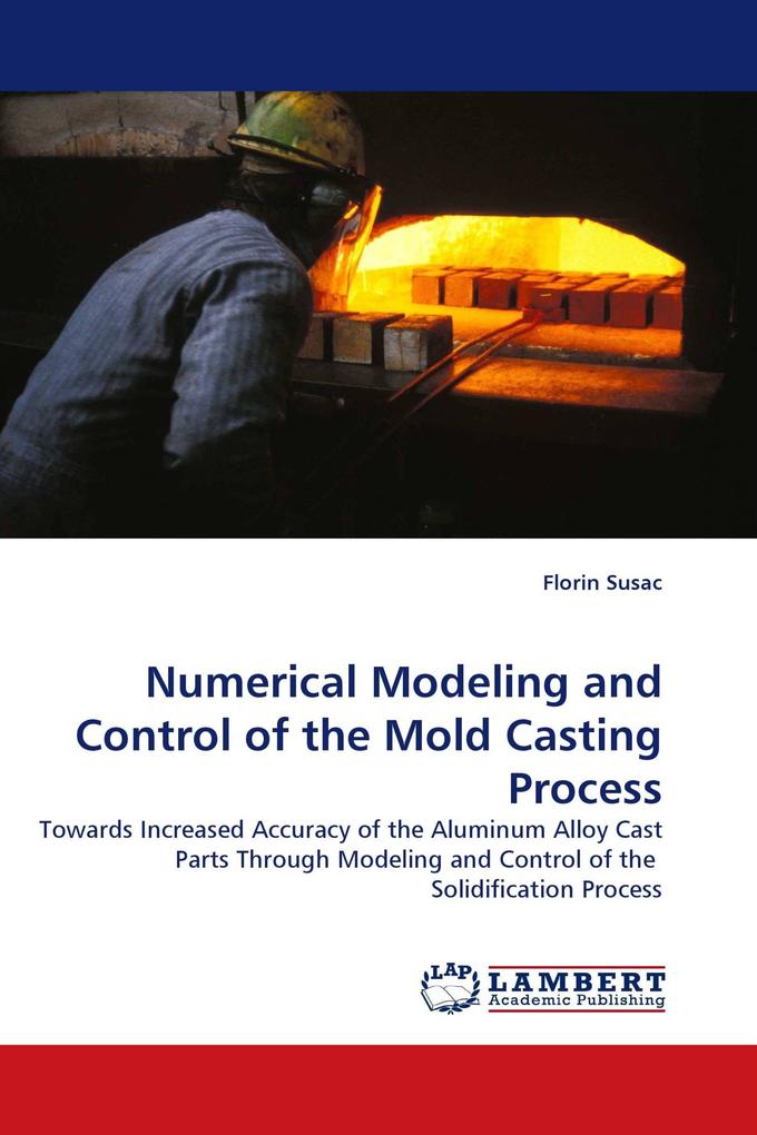 Numerical Modeling and Control of the Mold Casting Process