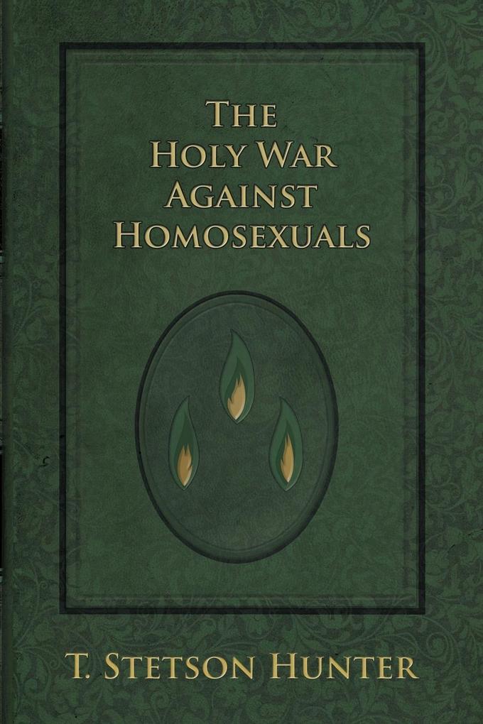 The Holy War Against Homosexuals