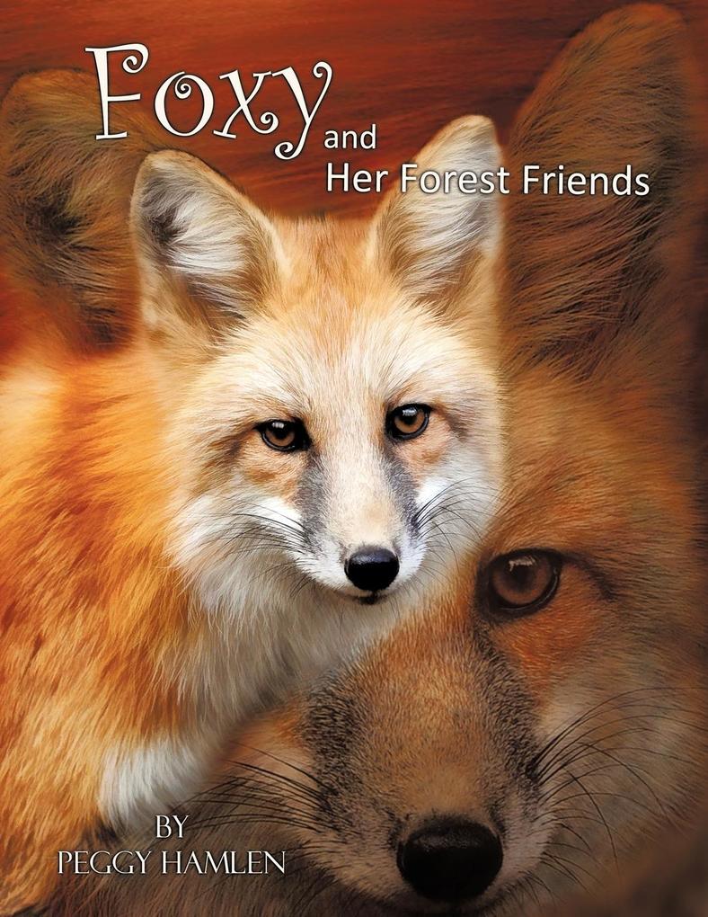 Foxy and Her Forest Friends
