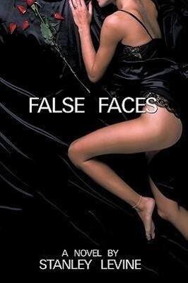 False Faces - Stanley Levine
