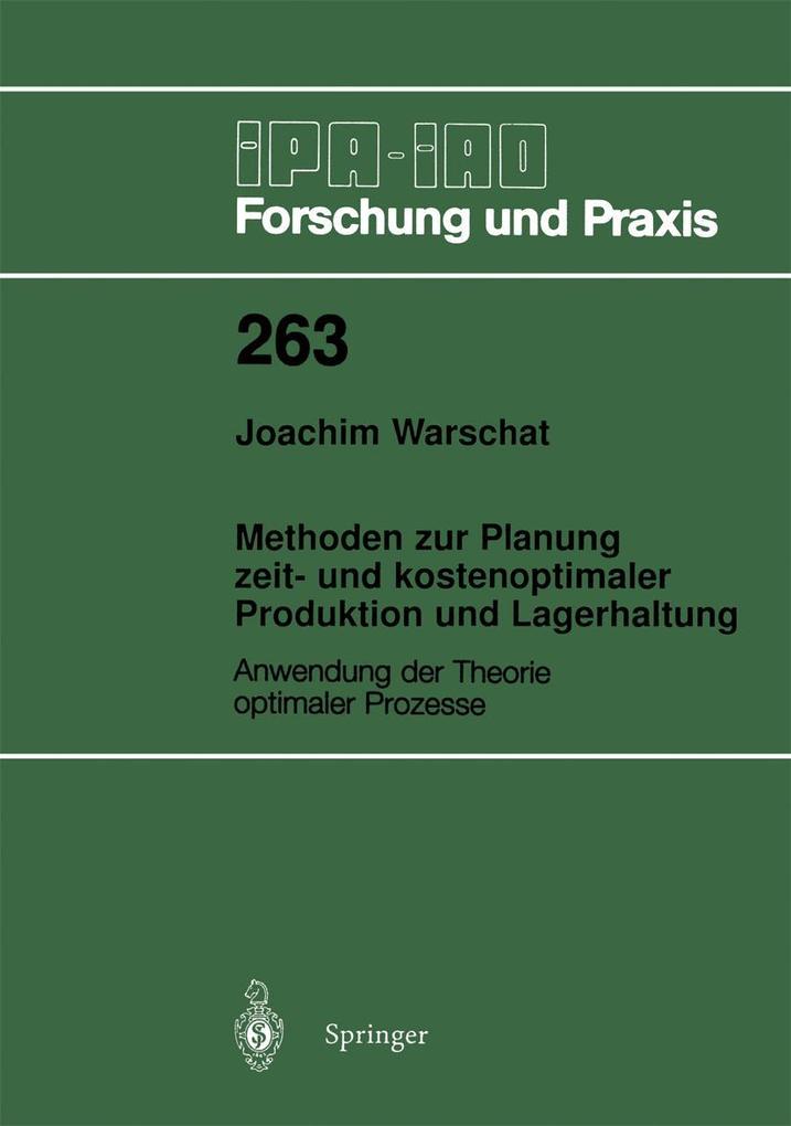 Methoden zur Planung zeit- und kostenoptimaler Produktion und Lagerhaltung