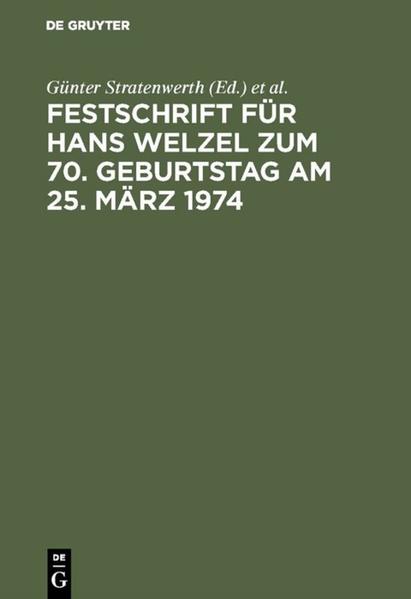 Festschrift für Hans Welzel zum 70. Geburtstag am 25. März 1974