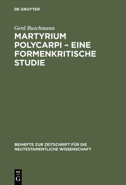 Martyrium Polycarpi ' Eine formenkritische Studie - Gerd Buschmann