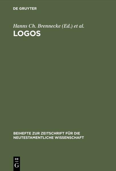 Logos - Hanns Christof Brennecke/ Ernst L. Grasmück/ Christoph Markschies