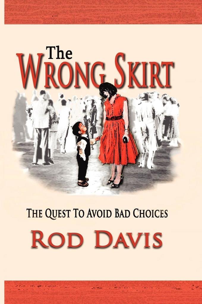 THE WRONG SKIRT
