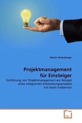 Projektmanagement für Einsteiger - Martin Rosenberger