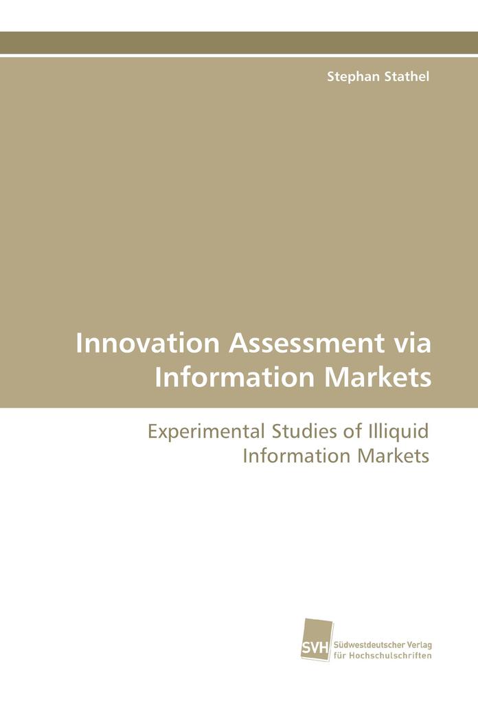 Innovation Assessment via Information Markets