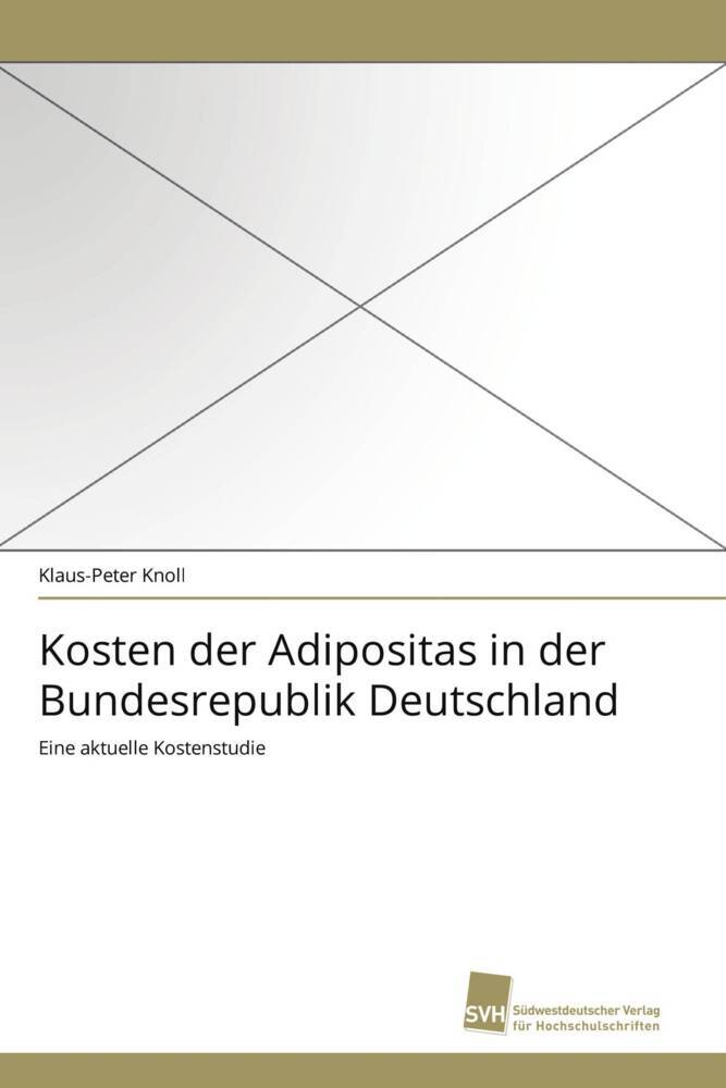 Kosten der Adipositas in der Bundesrepublik Deutschland