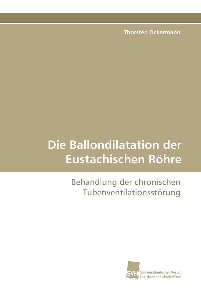 Die Ballondilatation der Eustachischen Röhre