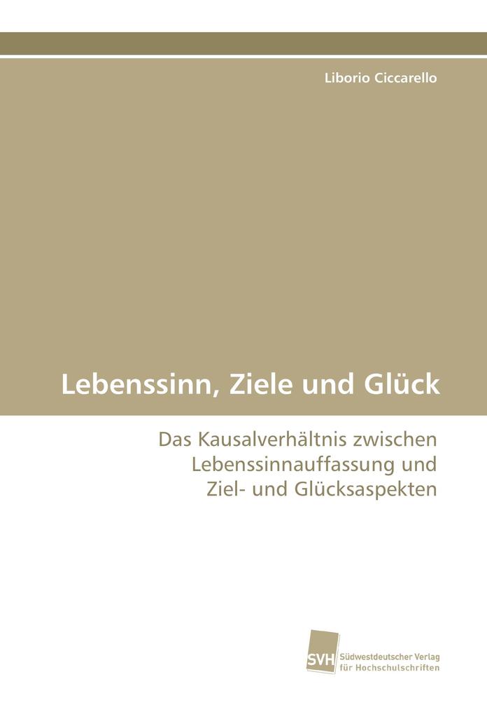Lebenssinn Ziele und Glück