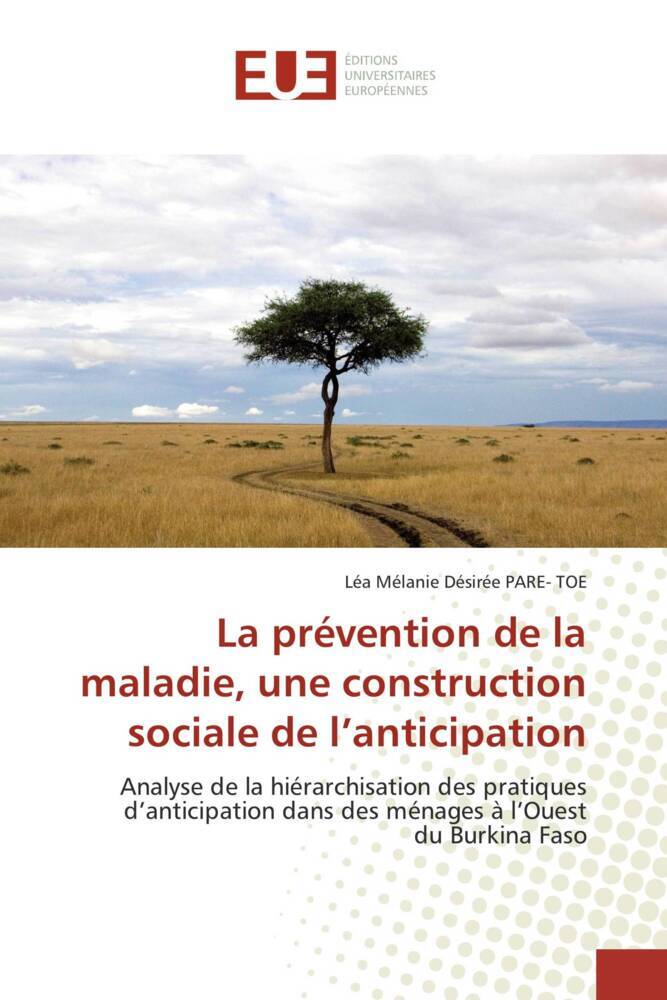 La prévention de la maladie une construction sociale de l'anticipation