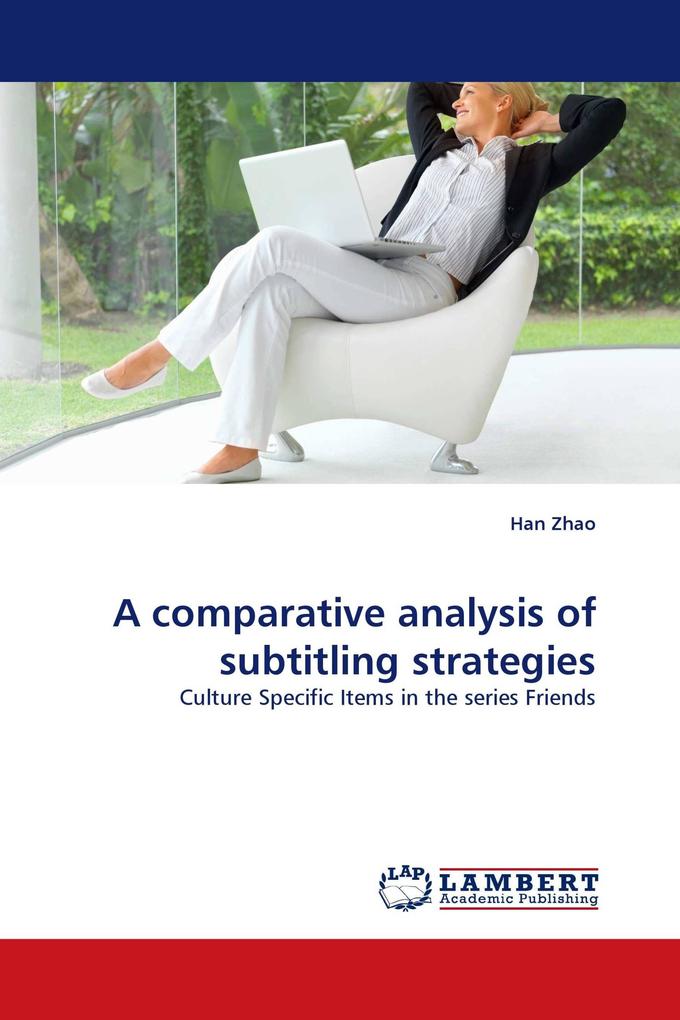 A comparative analysis of subtitling strategies
