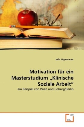 Motivation für ein Masterstudium Klinische Soziale Arbeit - Julia Oppenauer