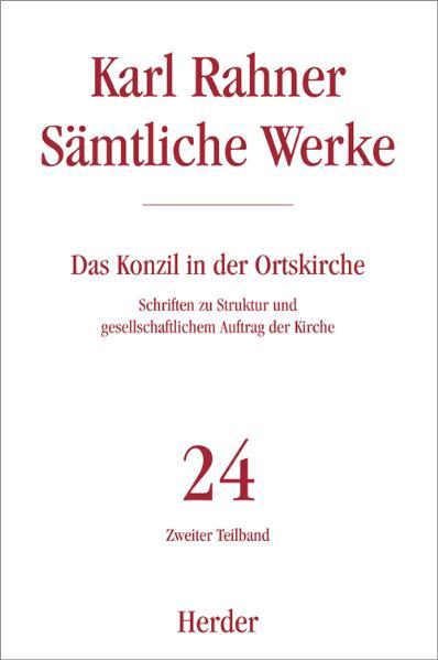 Karl Rahner Sämtliche Werke. Tl.2 - Karl Rahner/ Albert Raffelt/ Ulrich Ruh