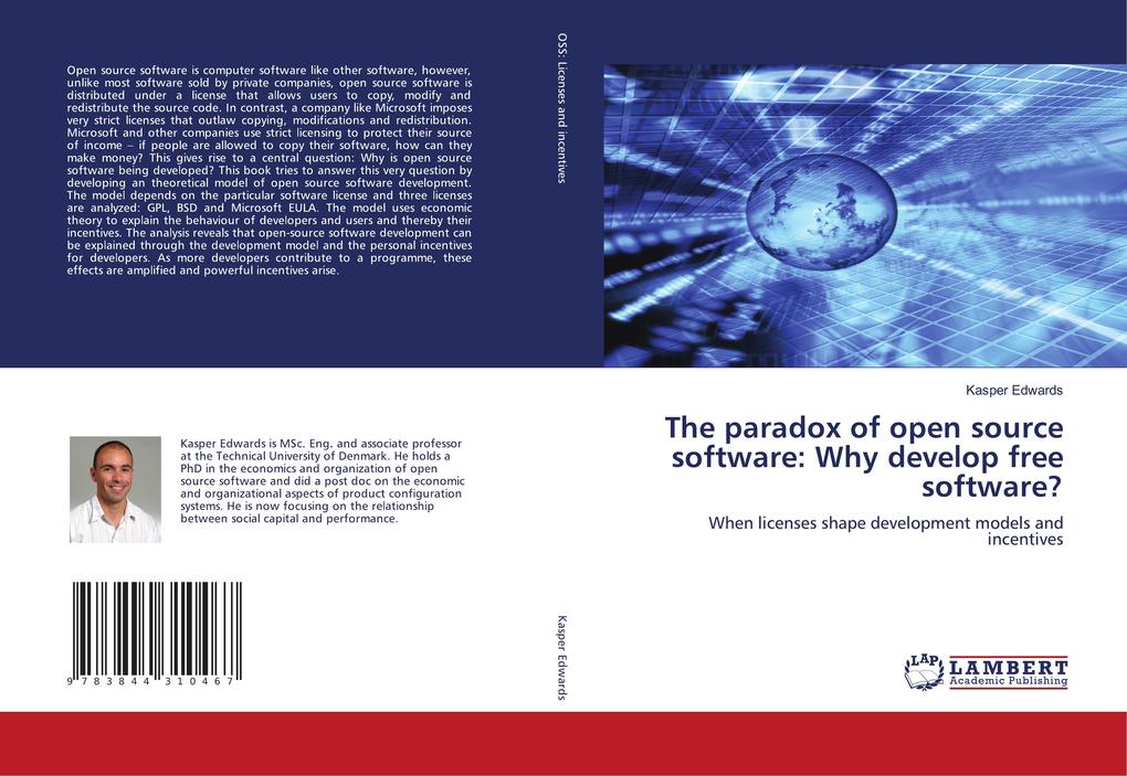 The paradox of open source software: Why develop free software?