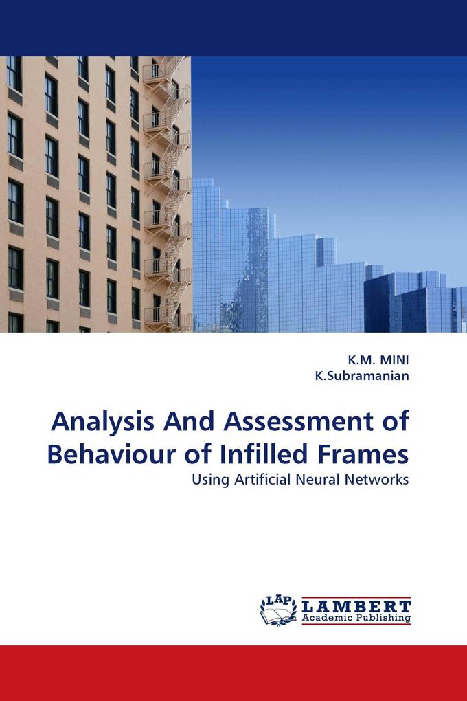 Analysis And Assessment of Behaviour of Infilled Frames