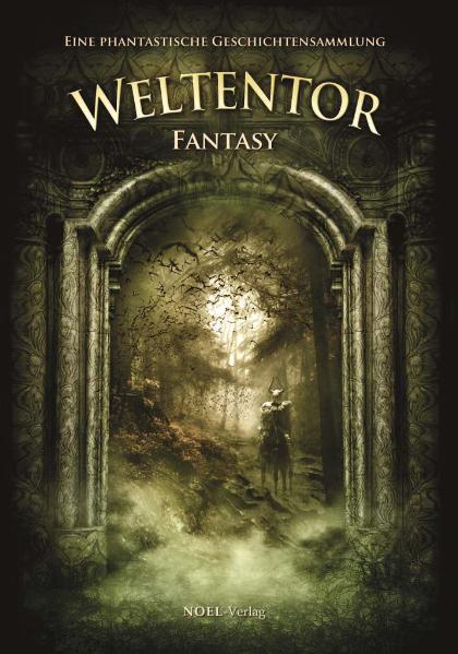 Weltentor - Fantasy als Buch von NOEL-Verlag - NOEL-Verlag