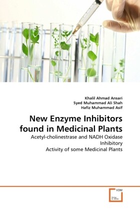 New Enzyme Inhibitors found in Medicinal Plants - Khalil Ahmad Ansari/ Syed Muhammad Ali Shah/ Hafiz Muhammad Asif