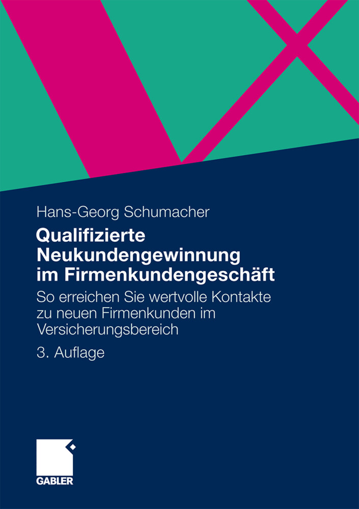 Qualifizierte Neukundengewinnung im Firmenkundengeschäft - Hans-Georg Schumacher