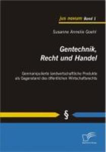 Gentechnik Recht und Handel
