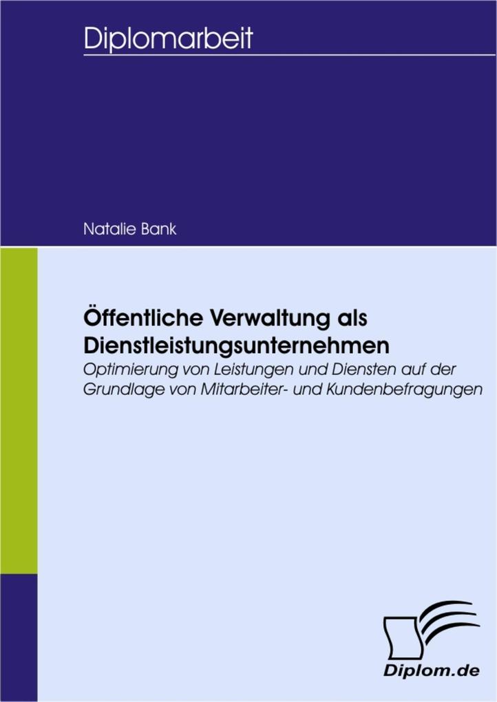 Öffentliche Verwaltung als Dienstleistungsunternehmen als eBook Download von Natalie Bank - Natalie Bank