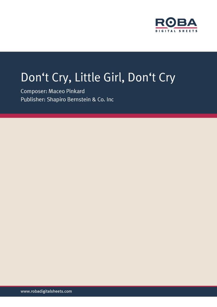 Don‘t Cry Little Girl Don‘t Cry