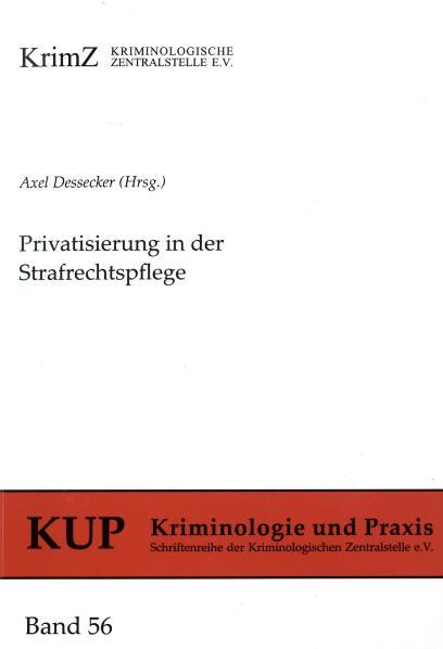 Privatisierung in der Strafrechtspflege
