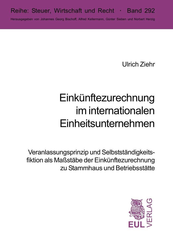 Einkünftezurechnung im internationalen Einheitsunternehmen