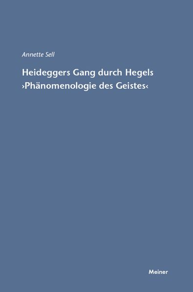 Martin Heideggers Gang durch Hegels
