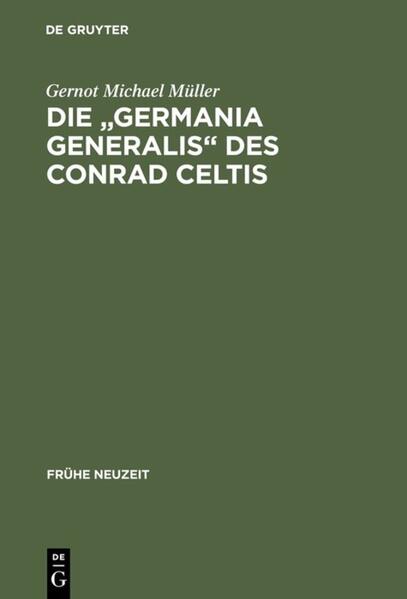 Die Germania generalis des Conrad Celtis
