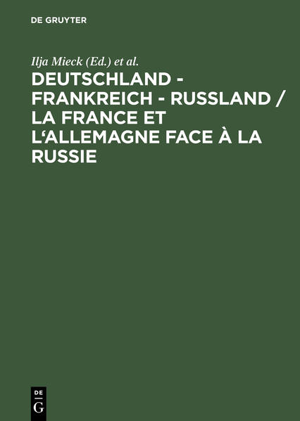 Deutschland Frankreich Rußland / La France et l'Allemagne face à la Russie - Ilja Mieck/ Pierre Guillen