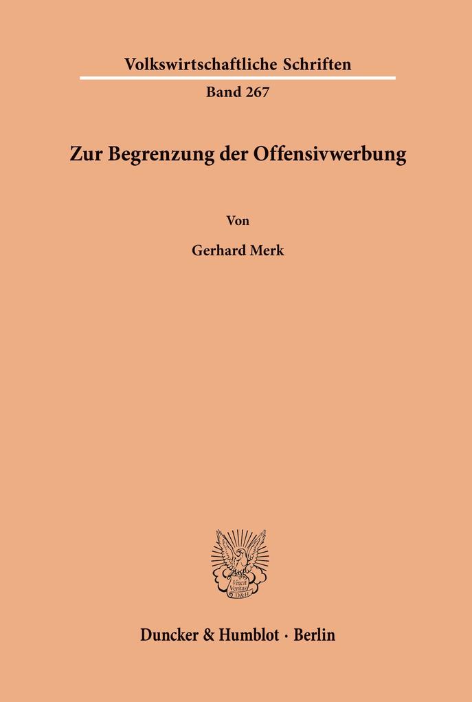Zur Begrenzung der Offensivwerbung.