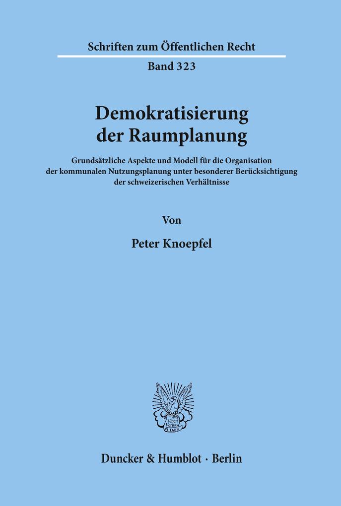 Demokratisierung der Raumplanung.