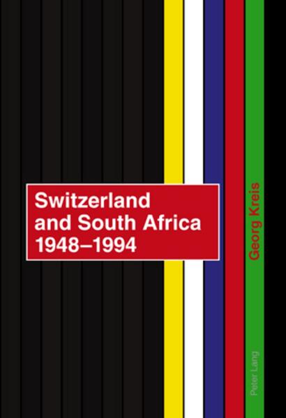 Switzerland and South Africa 1948-1994 - Georg Kreis