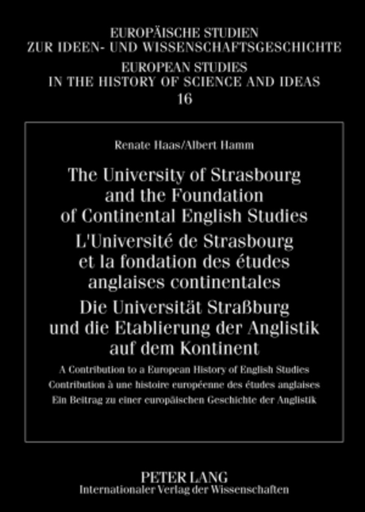 The University of Strasbourg and the Foundation of Continental English Studies- L'Université de Stra - Renate Haas/ Albert Hamm