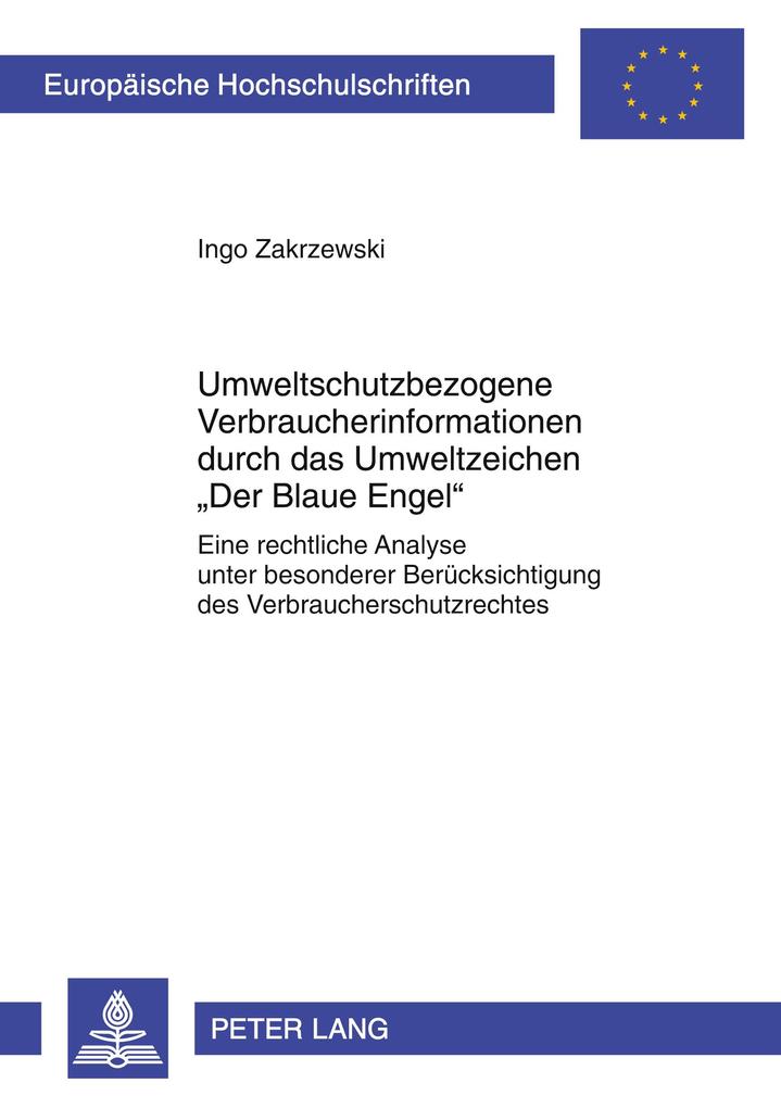 Umweltschutzbezogene Verbraucherinformationen durch das Umweltzeichen 'Der Blaue Engel'