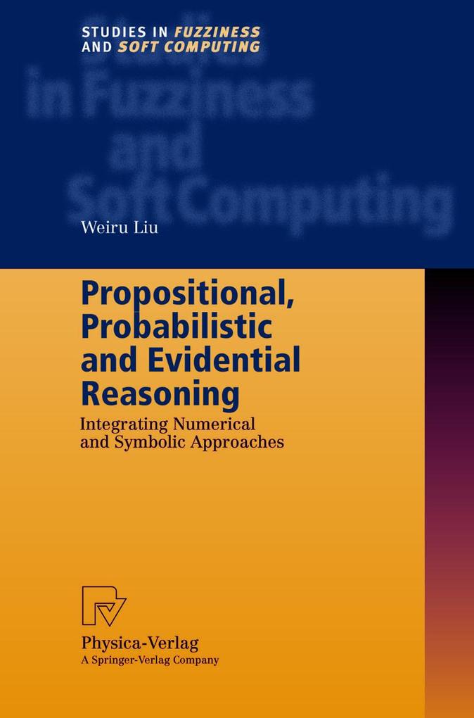 Propositional Probabilistic and Evidential Reasoning