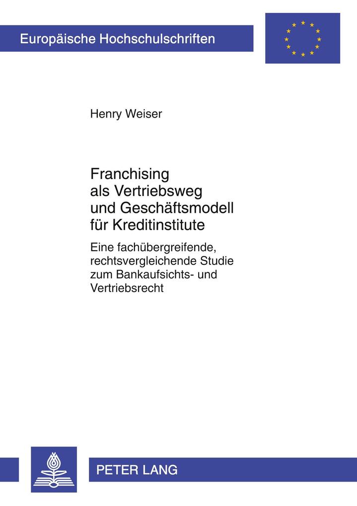 Franchising als Vetriebsweg und Geschäftsmodell für Kreditinstitute