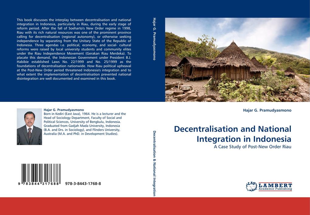 Decentralisation and National Integration in Indonesia als Buch von Hajar G. Pramudyasmono - Hajar G. Pramudyasmono