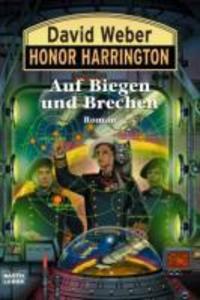Honor Harrington 18. Auf Biegen und Brechen