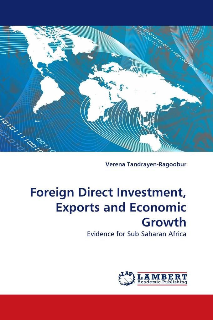 Foreign Direct Investment Exports and Economic Growth