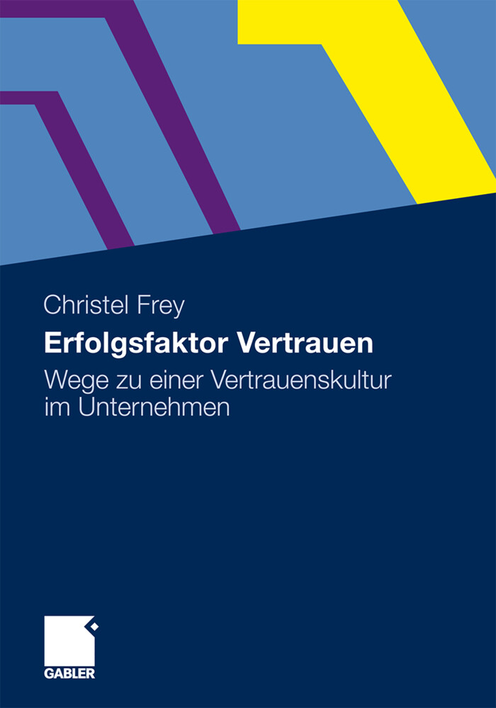 Erfolgsfaktor Vertrauen - Christel Frey