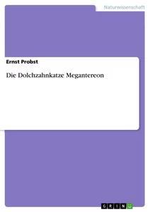 Die Dolchzahnkatze Megantereon