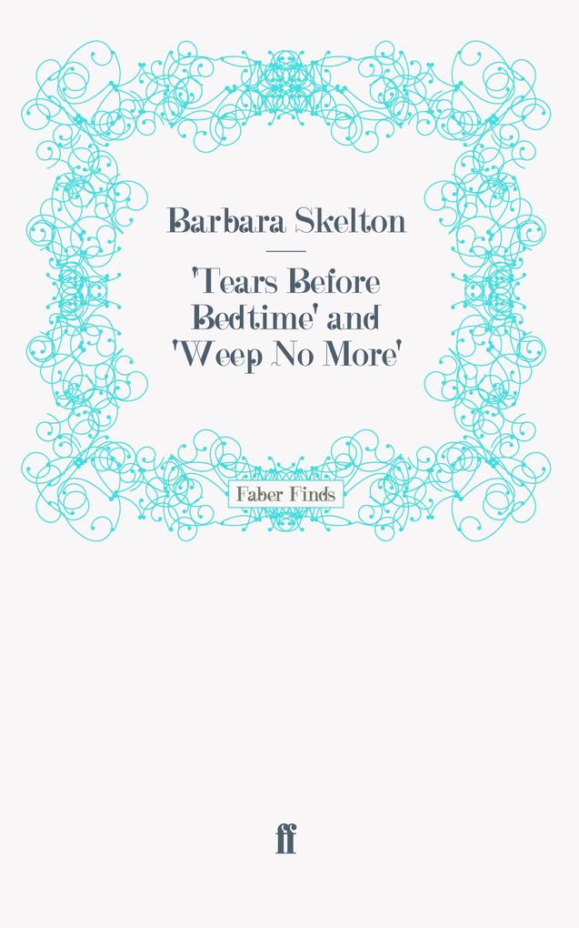 Tears Before Bedtime' and 'Weep No More'