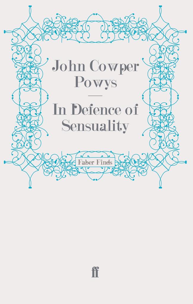 In Defence of Sensuality