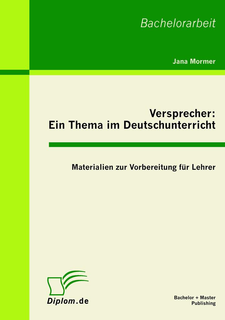 Versprecher - ein Thema im Deutschunterricht: Materialien zur Vorbereitung für Lehrer