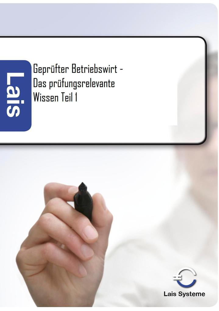 Geprüfter Betriebswirt - Das prüfungsrelevante Wissen - Thomas Padberg