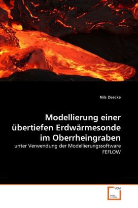 Modellierung einer übertiefen Erdwärmesonde im Oberrheingraben - Nils Deecke