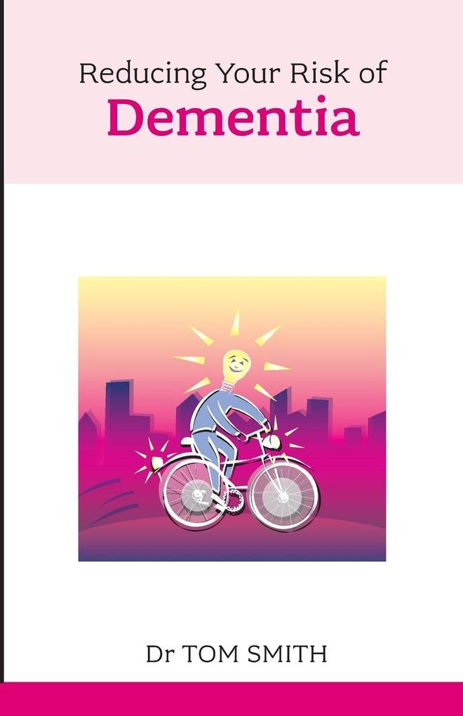 Reducing Your Risk of Dementia