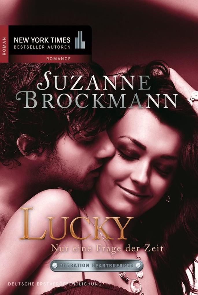 Operation Heartbreaker: Lucky - Nur eine Frage der Zeit - Suzanne Brockmann